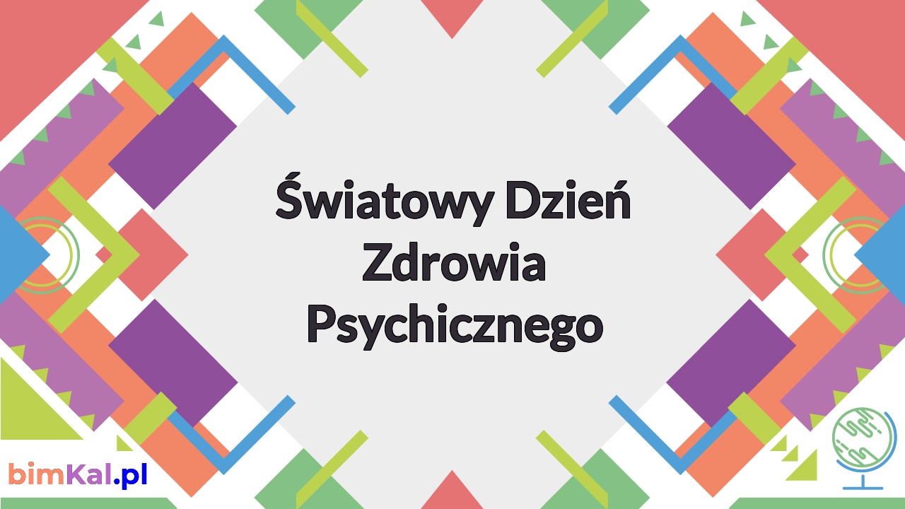 ŚWIATOWY DZIEŃ ZDROWIA PSYCHICZNEGO